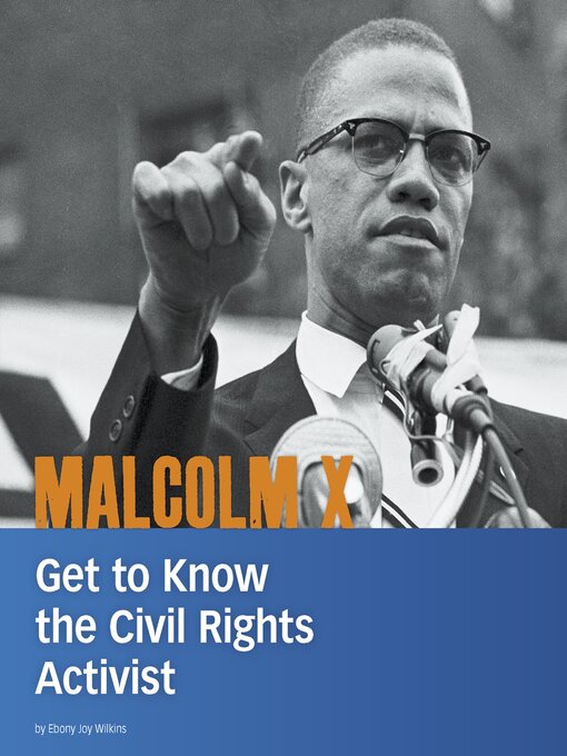 Title details for Malcolm X by Ebony Joy Wilkins - Available